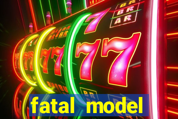 fatal model cruzeiro sp